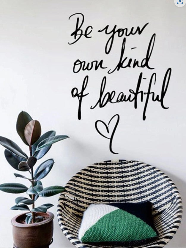 "Be Your Own Kind of Beautiful" – Inspirational Vinyl Wall Decal