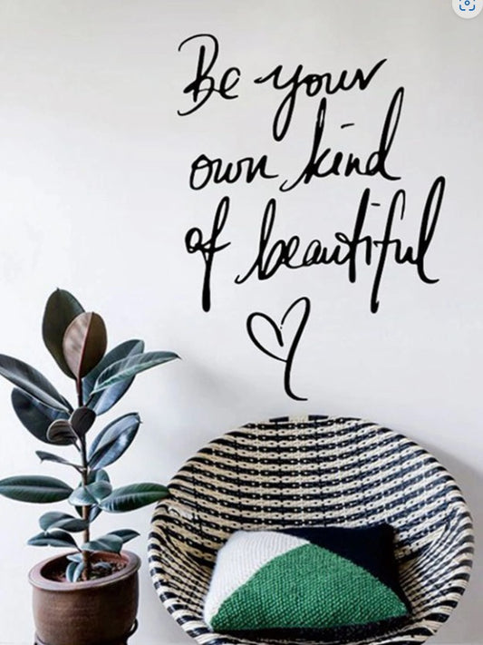 "Be Your Own Kind of Beautiful" – Inspirational Vinyl Wall Decal